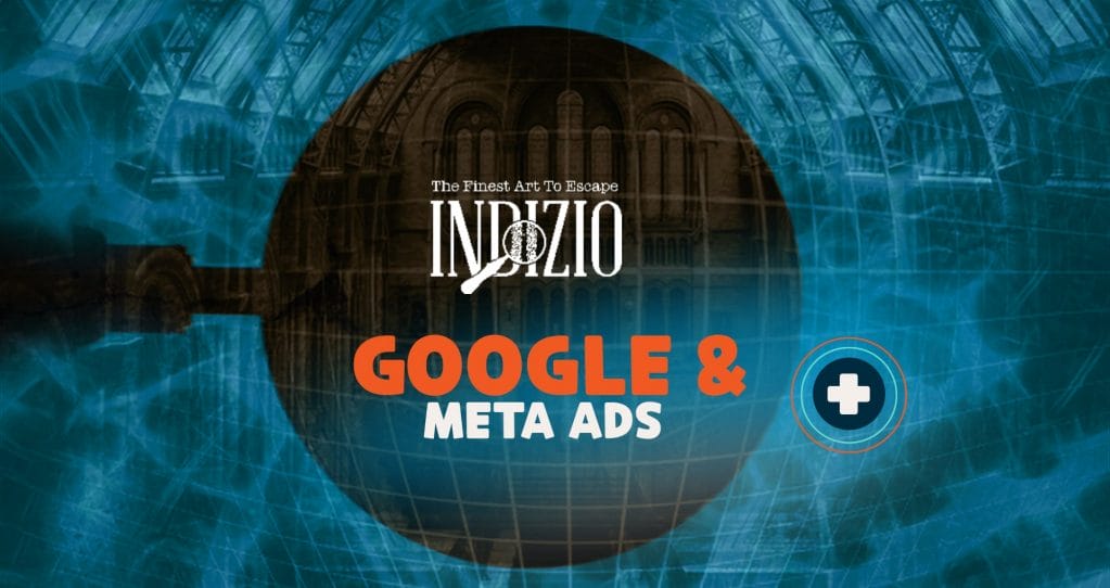Indizio Escape Room Marketing Google Ads und Meta Ads